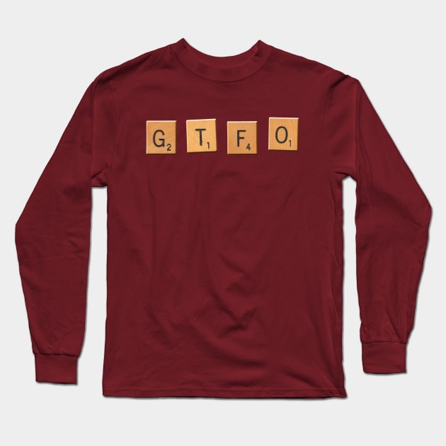 GTFO Long Sleeve T-Shirt by RandomGoodness